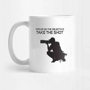 Focus on the objective Mug